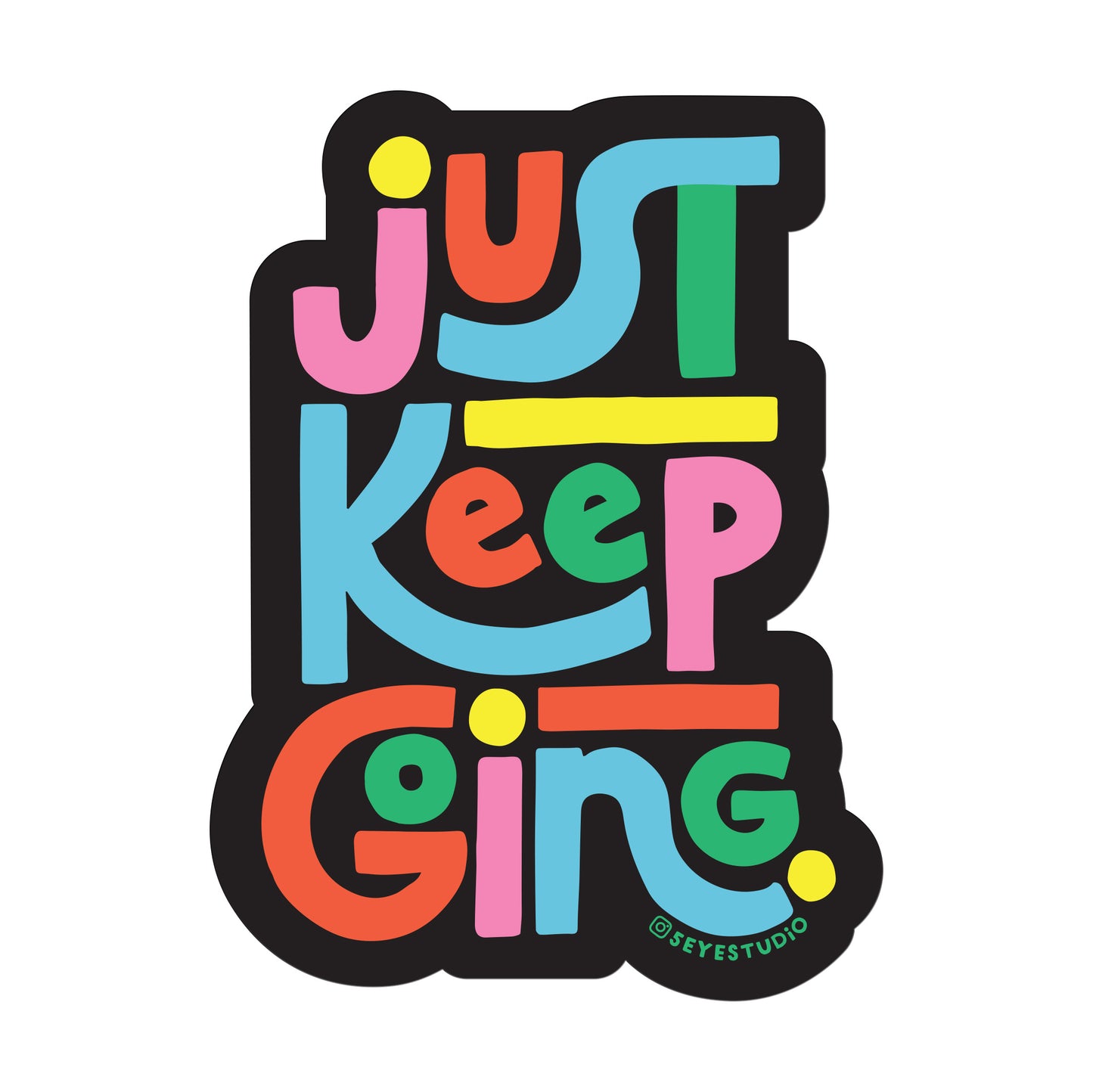 Just Keep Going Vinyl Sticker