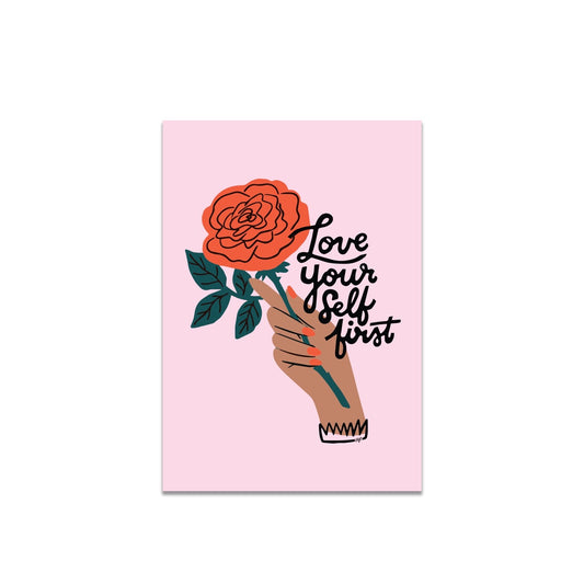 Love Yourself First 5 x 7 Art Print
