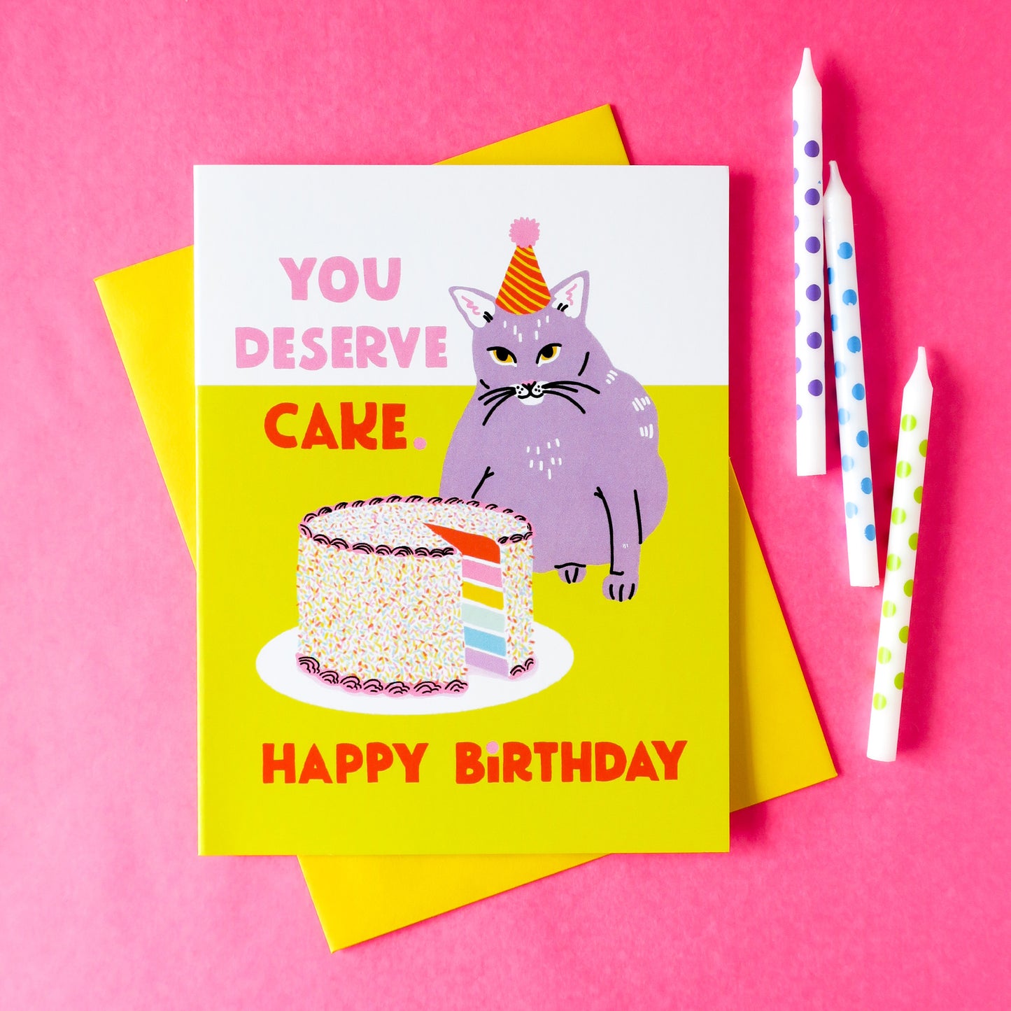 You Deserve Cake  Greeting Card