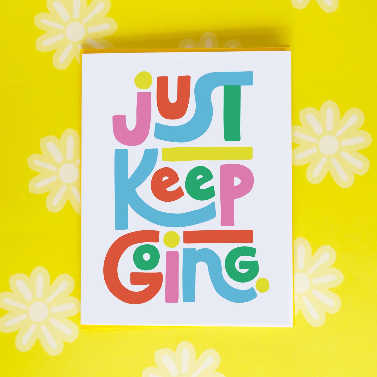 Just Keep Going Greeting Card