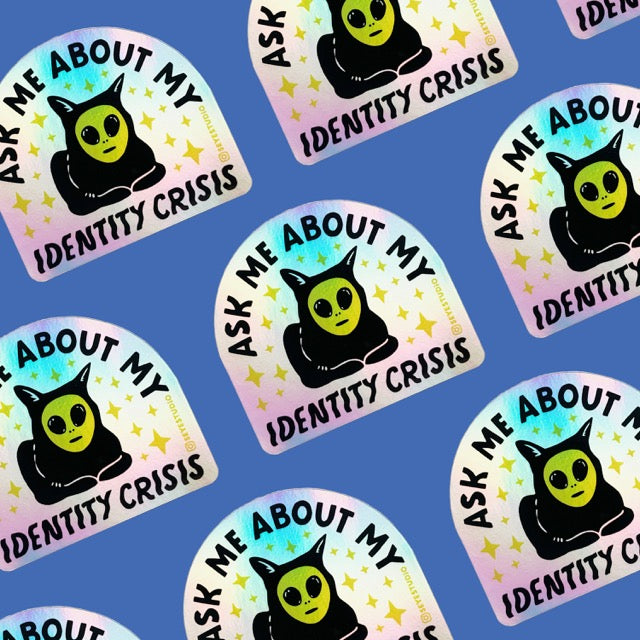 Ask Me About My Identity Crisis Vinyl Sticker