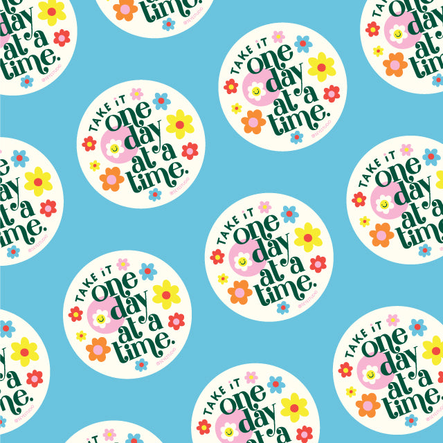 One Day at a Time Vinyl Sticker