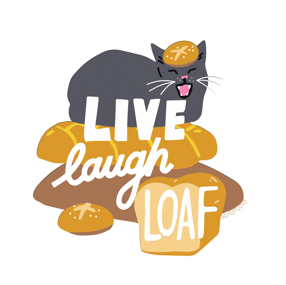 Live, Laugh, Loaf Vinyl Sticker