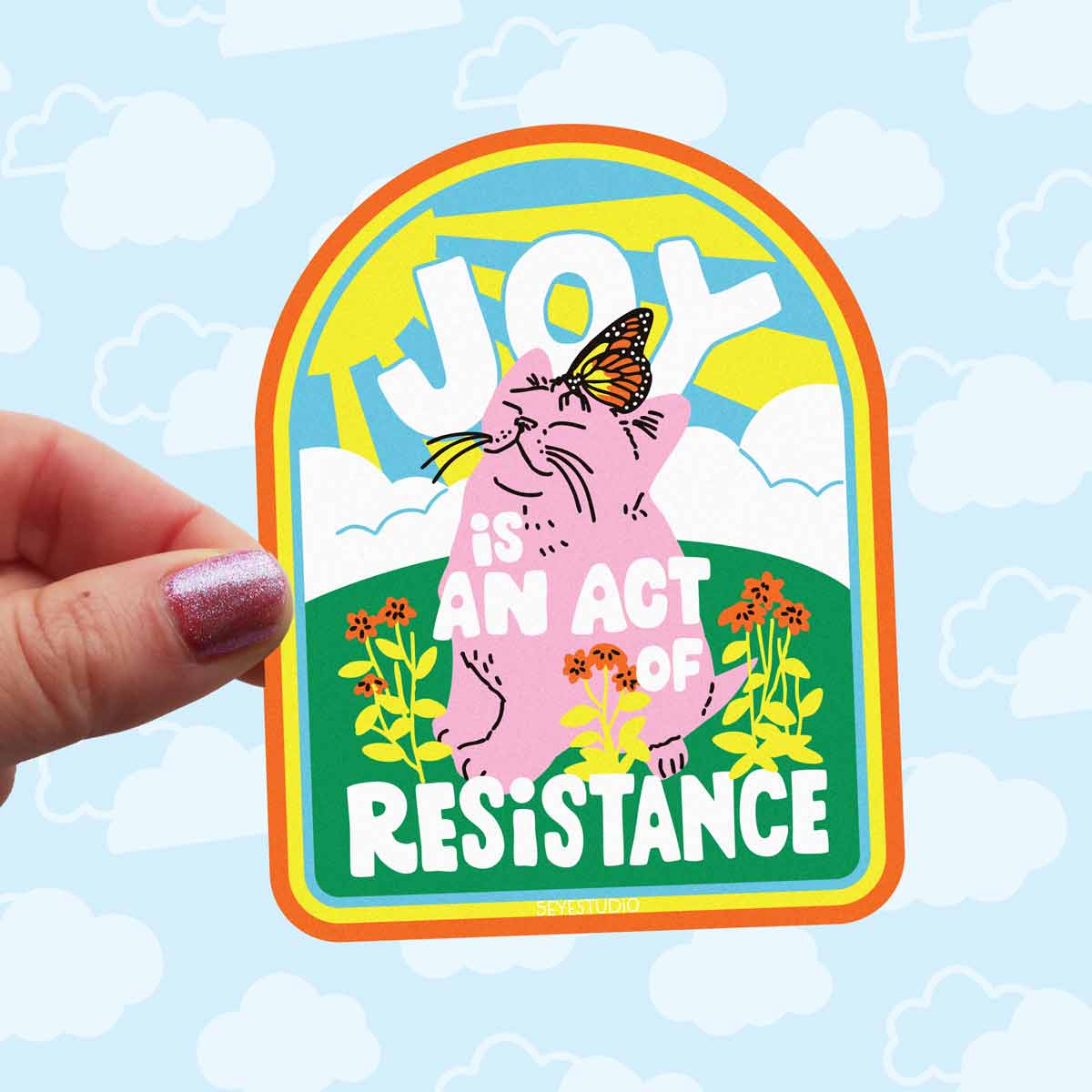 Joy is an Act of Resistance Vinyl Sticker