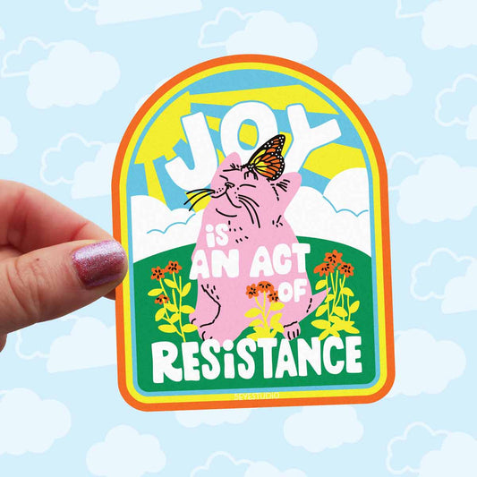 Joy is an Act of Resistance Vinyl Sticker