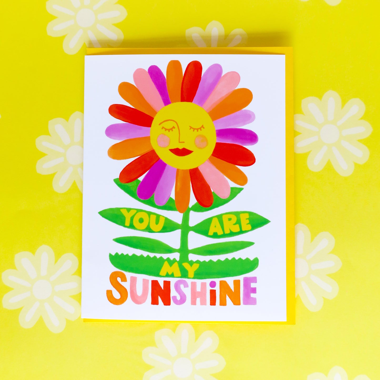 You Are my Sunshine Flower Greeting Card