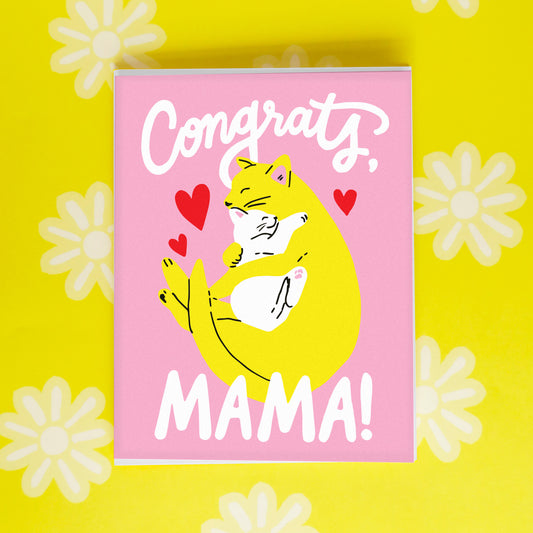 Congrats Mama Greeting Card